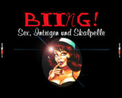 Biing!: Sex, Intrigue and Scalpels